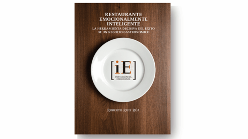 Restaurante Emocionalmente Inteligente: una revolución en la gestión gastronómica